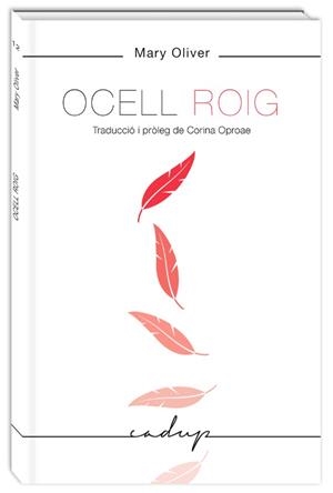 OCELL ROIG | 9788494840708 | OLIVER, MARY | Llibreria Online de Tremp