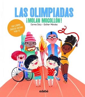 LAS OLIMPIADAS ¡MOLAN MOGOLLÓN! | 9788468347035 | DOLZ PEIDRÓ, CARME | Llibreria Online de Tremp