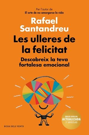 LES ULLERES DE LA FELICITAT (EDICIÓ 5È ANIVERSARI) | 9788417909017 | SANTANDREU, RAFAEL | Llibreria Online de Tremp