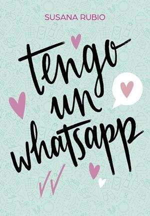 TENGO UN WHATSAPP | 9788417922733 | RUBIO, SUSANA | Llibreria Online de Tremp