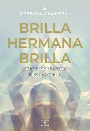 BRILLA, HERMANA, BRILLA | 9788415292975 | CAMPBELL, REBECCA | Llibreria Online de Tremp