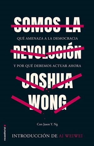 SOMOS LA REVOLUCIÓN | 9788418014512 | WONG, JOSHUA | Llibreria Online de Tremp