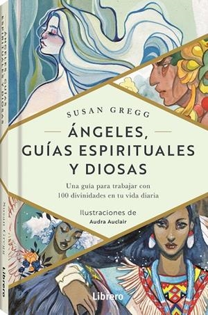ANGELES GUIAS ESPIRITUALES Y DIOSAS | 9789463593403 | GREGG, SUSAN