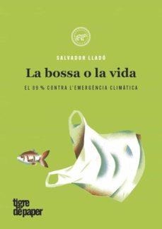 LA BOSSA O LA VIDA | 9788416855612 | LLADÓ FERNÁNDEZ, SALVADOR | Llibreria Online de Tremp