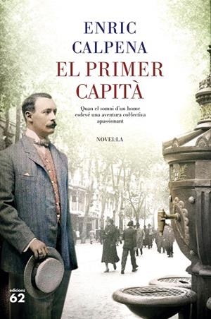 EL PRIMER CAPITÀ | 9788429778496 | CALPENA, ENRIC | Llibreria Online de Tremp