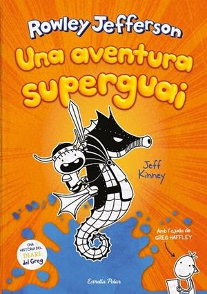DIARI DEL ROWLEY 2. UNA AVENTURA SUPERGUAI | 9788418134890 | KINNEY, JEFF | Llibreria Online de Tremp