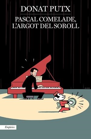 PASCAL COMELADE, L'ARGOT DEL SOROLL | 9788417879457 | PUTX, DONAT | Llibreria Online de Tremp