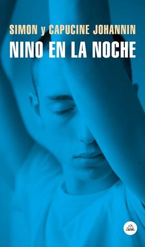 NINO EN LA NOCHE | 9788439736868 | JOHANNIN, SIMON/JOHANNIN, CAPUCINE | Llibreria Online de Tremp