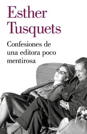 CONFESIONES DE UNA EDITORA POCO MENTIROSA | 9788426405722 | TUSQUETS, ESTHER | Llibreria Online de Tremp