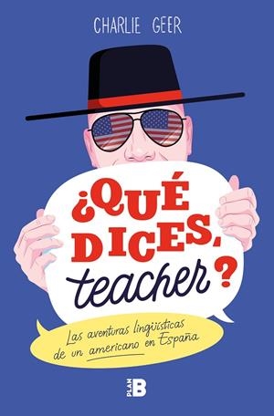 ¿QUÉ DICES, TEACHER? | 9788417809188 | GEER, CHARLIE