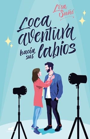 LOCA AVENTURA HACIA SUS LABIOS | 9788417664848 | SUÑÉ, LISA | Llibreria Online de Tremp