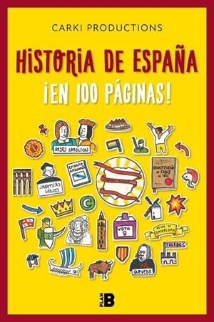 HISTORIA DE ESPAÑA ¡EN 100 PÁGINAS! | 9788417809324 | CARKI PRODUCTIONS, | Llibreria Online de Tremp