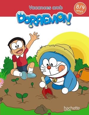 VACANCES AMB DORAEMON 8-9 ANYS | 9788417586850 | FERNÁNDEZ RUBIO, BEATRIZ/PILAR MEDINA RAMOS | Llibreria Online de Tremp