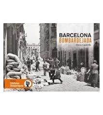 BARCELONA BOMBARDEJADA | 9788417432843 | MIREIA CAPDEVILA CANDELL | Llibreria Online de Tremp