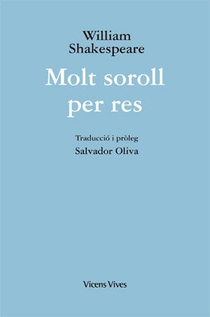 MOLT SOROLL PER RES (ED. RUSTICA) | 9788468203225 | SHAKESPEARE, WILLIAM | Llibreria Online de Tremp