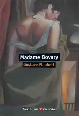 MADAME BOVARY (AULA LITERARIA) | 9788468207544 | FLAUBERT, GUSTAVE/BARJAU CONDOMINAS, TERESA | Llibreria Online de Tremp
