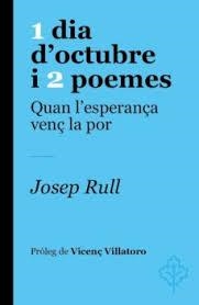 1 DIA D'OCTUBRE I 2 POEMES | 9788415315780 | JOSEP RULL