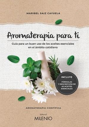 AROMATERAPIA PARA TI | 9788497439022 | SAIZ CAYUELA, MARIBEL | Llibreria Online de Tremp