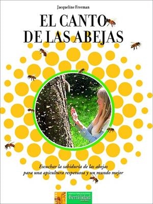 EL CANTO DE LAS ABEJAS | 9788494826740 | FREEMAN, JACQUELINE | Llibreria Online de Tremp