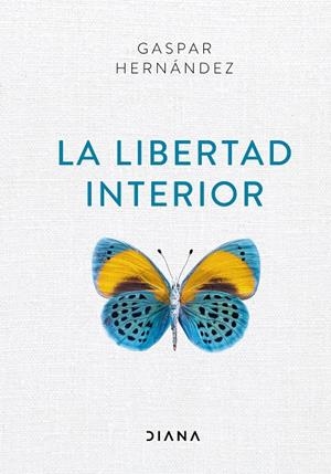 LA LIBERTAD INTERIOR | 9788418118012 | HERNÁNDEZ, GASPAR