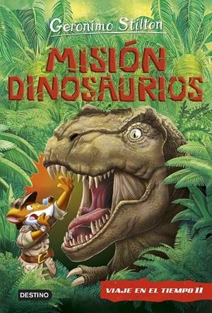 MISIÓN DINOSAURIOS | 9788408227199 | STILTON, GERONIMO | Llibreria Online de Tremp