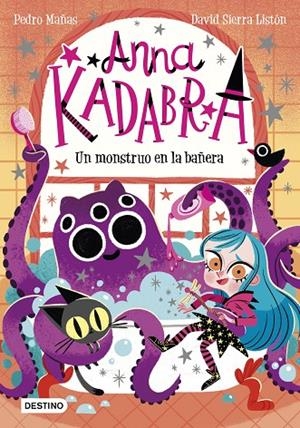 ANNA KADABRA 3. UN MONSTRUO EN LA BAÑERA | 9788408229964 | MAÑAS, PEDRO/SIERRA LISTÓN, DAVID | Llibreria Online de Tremp