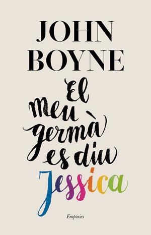 EL MEU GERMÀ ES DIU JESSICA | 9788417879440 | BOYNE, JOHN | Llibreria Online de Tremp
