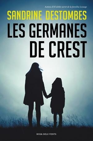LES GERMANES DE CREST | 9788417909628 | DESTOMBES, SANDRINE | Llibreria Online de Tremp