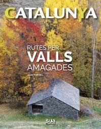 RUTES PER VALLS AMAGADES -SUA | 9788482167435 | JOAN PORTELL RIFA | Llibreria Online de Tremp