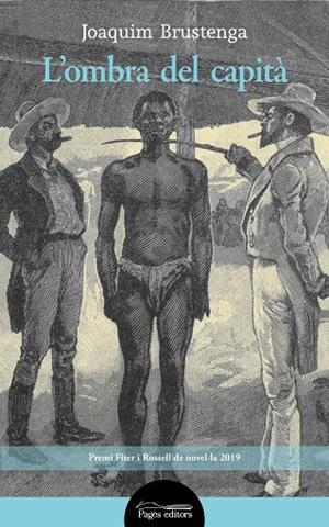 L'OMBRA DEL CAPITÀ | 9788413031859 | BRUSTENGA ETXAURI, JOAQUIM | Llibreria Online de Tremp