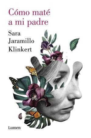 CÓMO MATÉ A MI PADRE | 9788426409218 | JARAMILLO KLINKERT, SARA | Llibreria Online de Tremp