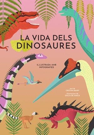 LA VIDA DELS DINOSAURES (VVKIDS) | 9788468242453 | BANFI, CRISTINA | Llibreria Online de Tremp