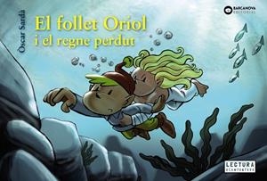 EL FOLLET ORIOL I EL REGNE PERDUT | 9788448952143 | SARDÀ, ÒSCAR | Llibreria Online de Tremp
