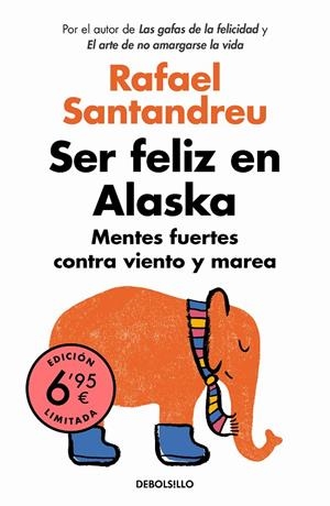 SER FELIZ EN ALASKA | 9788466351904 | SANTANDREU, RAFAEL | Llibreria Online de Tremp