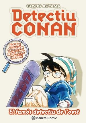 DETECTIU CONAN Nº 10/10 EL FAMÓS DETECTIU DE L'OEST | 9788491741879 | AOYAMA, GOSHO | Llibreria Online de Tremp