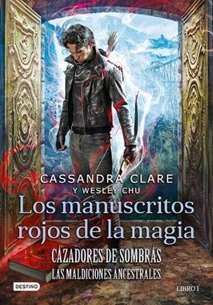 CAZADORES DE SOMBRAS. LOS MANUSCRITOS ROJOS DE LA MAGIA | 9788408227946 | CLARE, CASSANDRA/CHU, WESLEY | Llibreria Online de Tremp