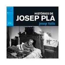 HISTÒRIES DE JOSEP PLA | 9788494993350 | VALLS, JOSEP