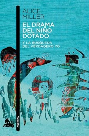 EL DRAMA DEL NIÑO DOTADO | 9788490660638 | MILLER, ALICE | Llibreria Online de Tremp