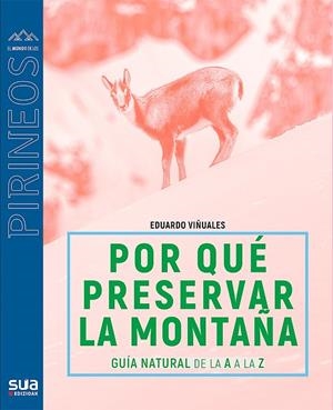 ¿POR QUÉ PRESERVAR LOS PIRINEOS? | 9788482167428 | VIÑUALES COBOS, EDUARDO | Llibreria Online de Tremp