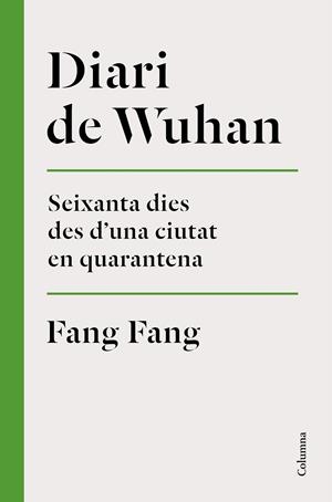 DIARI DE WUHAN | 9788466426848 | FANG, FANG | Llibreria Online de Tremp