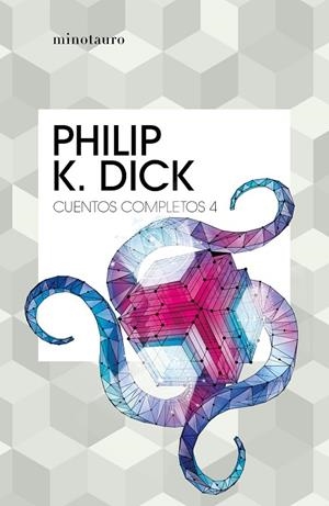 CUENTOS COMPLETOS IV  (PHILIP K. DICK ) | 9788445007242 | DICK, PHILIP K. | Llibreria Online de Tremp
