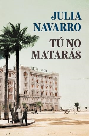 TÚ NO MATARÁS | 9788466351010 | NAVARRO, JULIA | Llibreria Online de Tremp