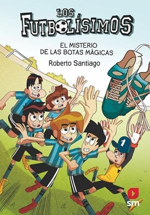 LF17: EL MISTERIO DE LAS BOTAS MÁGICAS | 9788413184449 | SANTIAGO, ROBERTO | Llibreria Online de Tremp