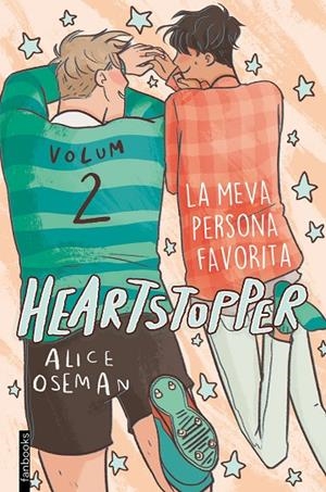 HEARTSTOPPER 2. LA MEVA PERSONA FAVORITA | 9788417515980 | OSEMAN, ALICE | Llibreria Online de Tremp