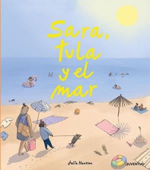 SARA, TULA Y EL MAR | 9788426146717 | HANSSON, JULIA | Llibreria Online de Tremp