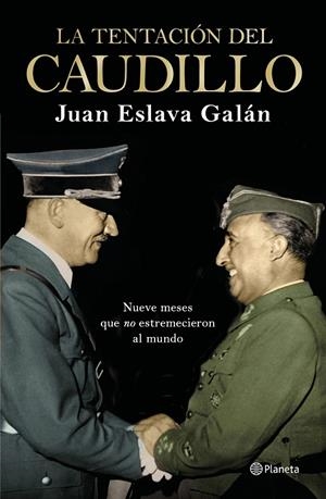 LA TENTACIÓN DEL CAUDILLO | 9788408224709 | ESLAVA GALÁN, JUAN | Llibreria Online de Tremp
