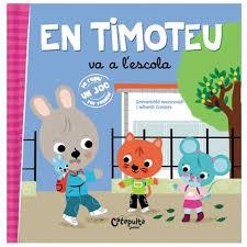 EN TIMOTEU VA A L'ESCOLA - CAT | 9789876378536 | MASSONAUD, EMMANUELLE/COMBES, MÉLANIE | Llibreria Online de Tremp
