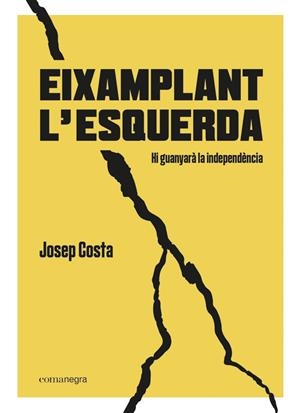 EIXAMPLANT L’ESQUERDA | 9788418022494 | COSTA I ROSSELLÓ, JOSEP | Llibreria Online de Tremp