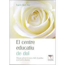 EL CENTRE EDUCATIU DE DOL  2ED.ACTUALITZADA | 9788412185102 | V.V.A.A. | Llibreria Online de Tremp