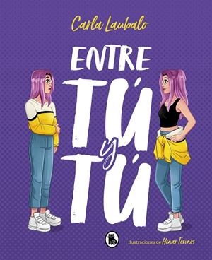 ENTRE TÚ Y TÚ | 9788402423276 | LAUBALO, CARLA | Llibreria Online de Tremp